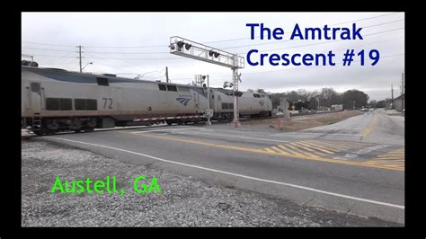 Amtk 7 P42dc Leads Amtrak Crescent 19 Westbound In Austell Ga Youtube