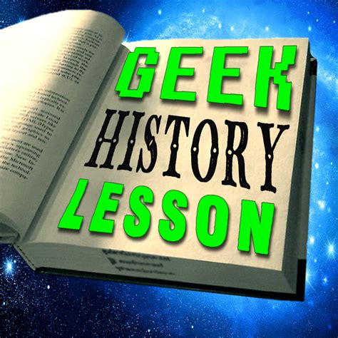 Geek History Lesson | Listen via Stitcher for Podcasts