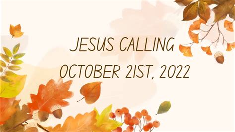 Jesus Calling Daily Devotional October 21st 2022 Youtube