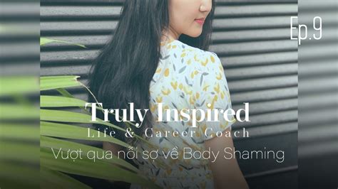 Vượt Qua Nỗi Sợ Về Body Shaming Overcoming The Fear Of Body Shaming