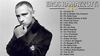 Canzone D'amore Di Eros Ramazzotti – Eros Ramazzotti Greatest Hits 2022 ...