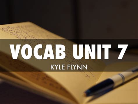 Vocab Unit 7 By Kyle Flynn