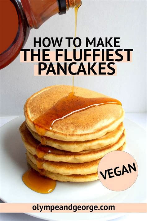 Vegan Pancakes How To Make The Fluffiest Ones Recipes Vegan