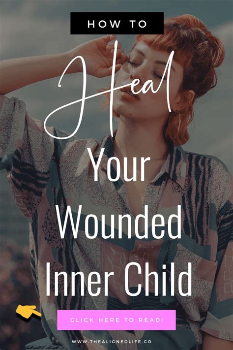 How To Heal Your Wounded Inner Child The Aligned Life
