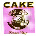 Pressure Chief - Album by CAKE | Spotify