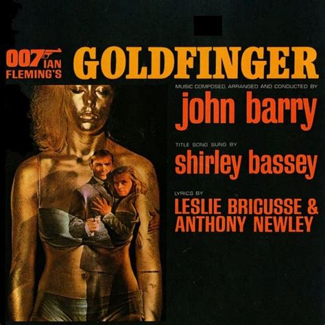 Goldfinger Soundtrack Title Song By Shirley Bassey Shirley Bassey Best James Bond Movies