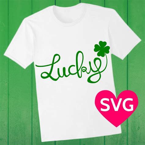 Lucky Svg File For Cricut And Silhouette Shamrock Svg St Etsy