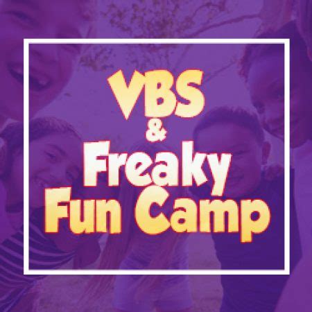 Vbs Freaky Fun Camp First Evangelical Free Church Of Moline