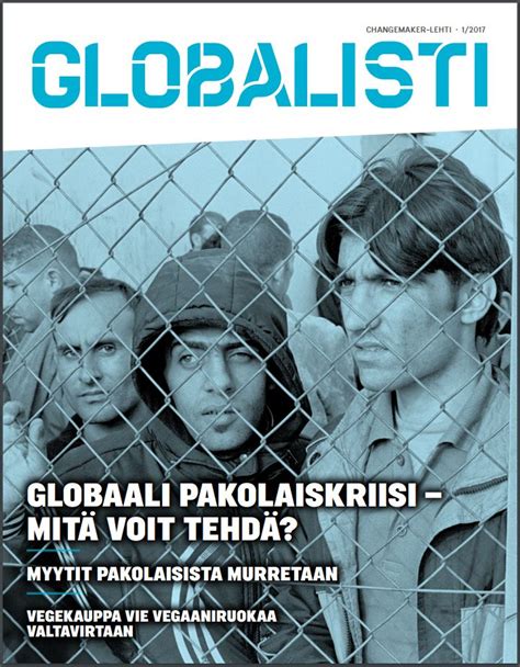 Globalisti 1/2017: Pakolaisuus - Changemaker