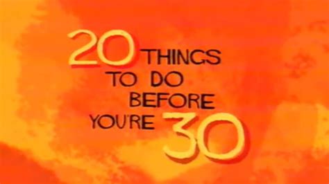 20 things to do before you re 30 2003 seasons cast crew and episodes details flixi
