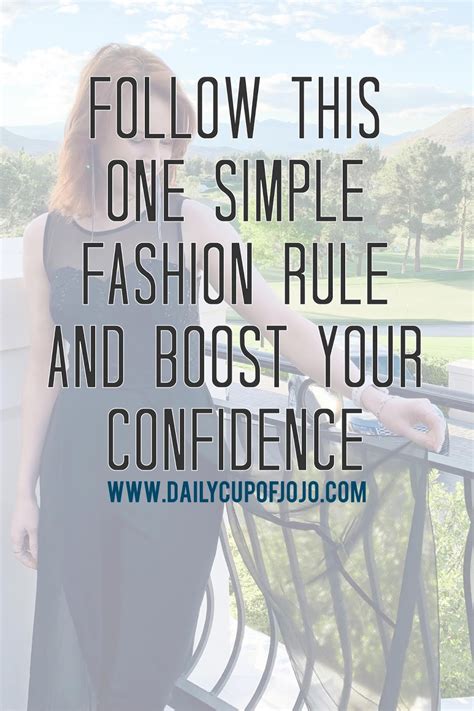 Follow This One Simple Fashion Rule And Boost Your Confidence Dailycupofjojo