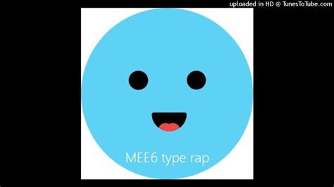 Mee6 Type Rap Youtube