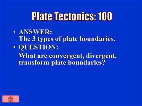 Science Jeopardy Plate Tectonics Earthquakes Mountains Volcanoes