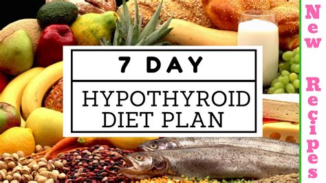 Hypothyroid Diet Plan For Weight Loss Diet For Thyroid And Weight