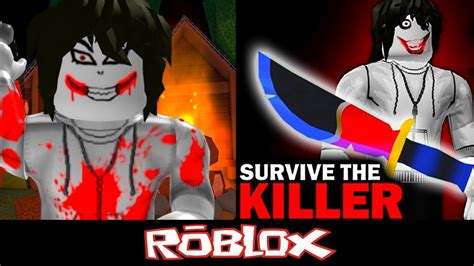 Jeff 🔪 Survive The Killer By Slyce Entertainment Roblox Youtube