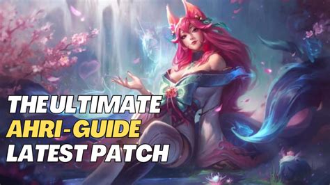 The Ultimate Ahri Guide Charm Your Way To The Top