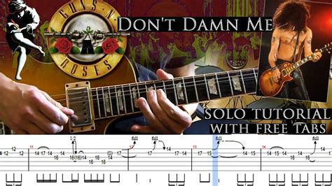 guns n roses don t damn me guitar solo lesson with tablatures and backing tracks youtube