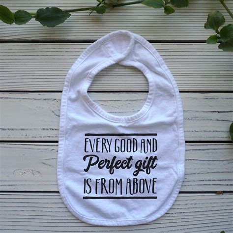 Every Good And Perfect T Is From Above Bible Verse Baby Bib Bible