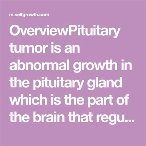 Overviewpituitary Tumor Is An Abnormal Growth In The Pituitary Gland