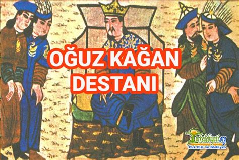Oğuz Kağan Destanı Türk Dili ve Edebiyatı