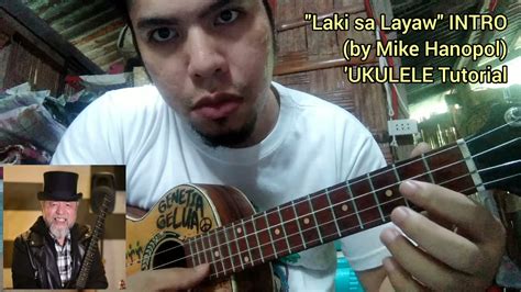 Laki Sa Layaw Intro By Mike Hanopol Ukulele Tutorial Youtube