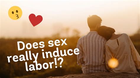 Natural Labor Induction Series Evidence On Sex Youtube