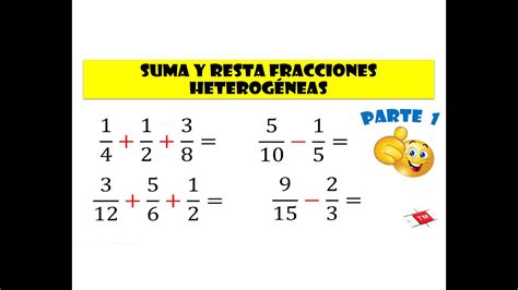 suma y resta fracciones heterogéneas PARTE 1 YouTube