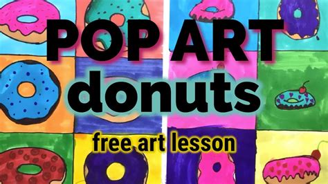 Pop Art Donuts Free Art Lessons For Kids Youtube