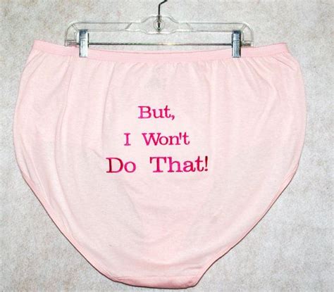but i won t do that panties embroidered funny custom big large size granny gag t panties