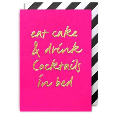Eat Cake And Drink Cocktails In Bed Card By French Grey Interiors