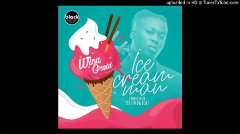 wisa greid ice cream man prod by peeondabeat youtube