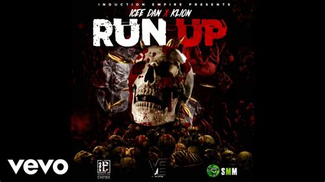 Icee Dan K Lion Run Up Official Audio Run Up Riddim Youtube
