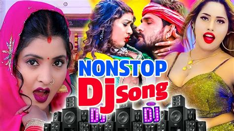 Nonstop Bhojpuri Dj Song 2023 Bhojpuri Mashup 2023 Nonstop Dj Remix