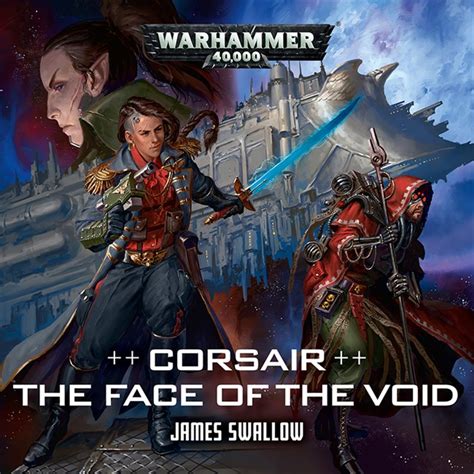 Each allows you to buy something different from ali morrisane. The Good the Bad and the Insulting: Corsair: The Face of the Void (Warhammer 40,000 Audio Drama ...