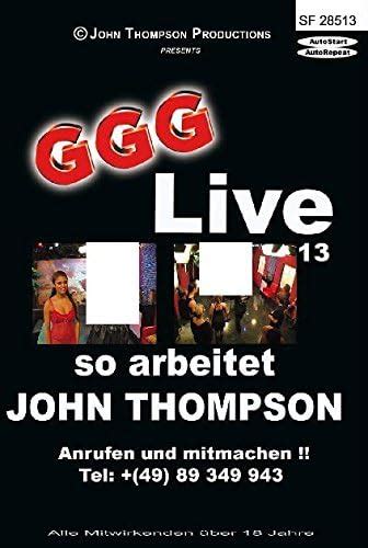 Ggg Live 13 So Arbeitet John Thompson Ggg Live 13 A Work Of John