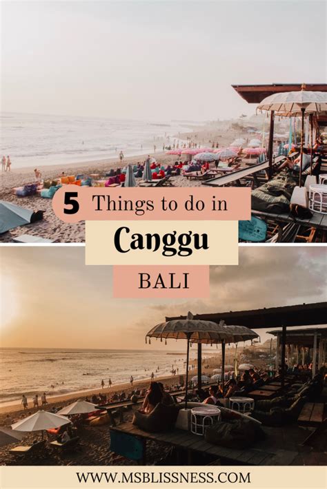 5 Best Things To Do In Canggu Bali Ms Blissness Travel Destinations Asia Asia Travel