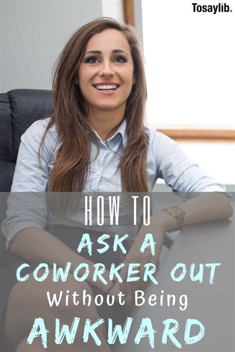 How To Ask A Coworker Out Without Being Awkward This Article Is The