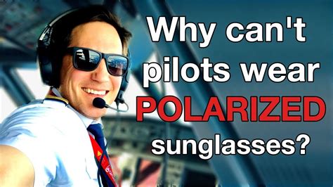 Why Pilots Can´t Wear Polarized Sunglasses Aviation Humor