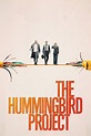 The Hummingbird Project (2019) - Posters — The Movie Database (TMDB)