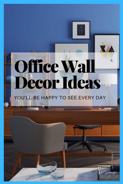 Office Wall Decor Ideas Thatll Keep You Super Motivated Office Wall