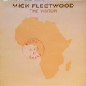 Mick Fleetwood - The Visitor (1981, Gatefold Sleeve, Vinyl) | Discogs