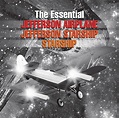 The Essential Jefferson Airplane/Jefferson Starship/Starship: Jefferson ...