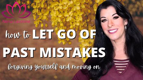 How To Let Go Of Past Mistakes And Stop Punishing Yourself Healing