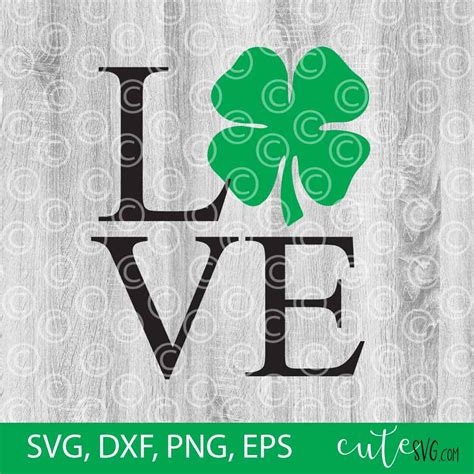 Love Shamrock St Patricks Day Svg Dxf Png Cut Files
