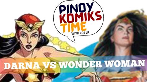 Pinoy Komiks Time Darna Vs Wonder Woman Youtube