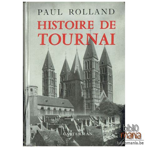Histoire De Tournai Paul Rolland Bibliomania