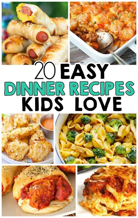 20 Easy Dinner Recipes That Kids Love | Dinners, Easy and ...