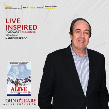 He is a successful businessman, sportsman and television producer. Nando Parrado, Andes Mountain Plane Crash Survivor ...