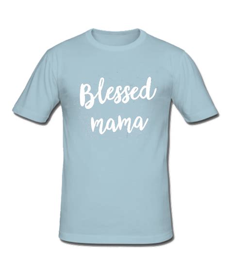 blessed mama t shirt