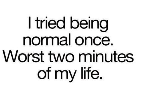 Crazy Quotes Tumblr Normal Quotes Crazy Quotes Quirky